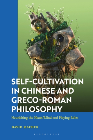 Cover image: Self-Cultivation in Chinese and Greco-Roman Philosophy 1st edition 9781350267145