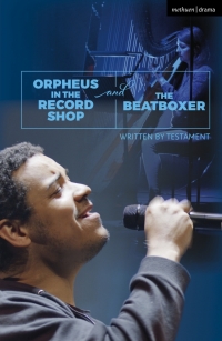 Cover image: Orpheus in the Record Shop and The Beatboxer 1st edition 9781350267664