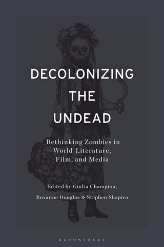 Cover image: Decolonizing the Undead 1st edition 9781350271166