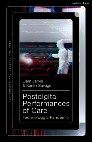 Cover image: Postdigital Performances of Care 1st edition 9781350272101