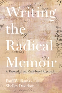 Imagen de portada: Writing the Radical Memoir 1st edition 9781350272200