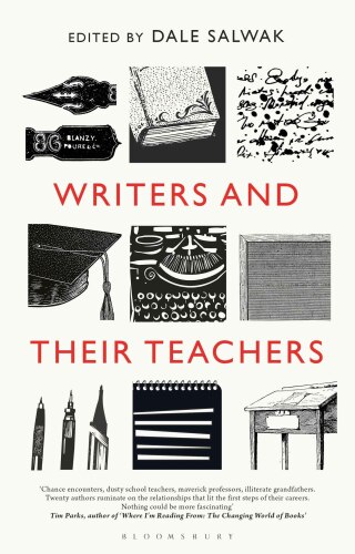 Omslagafbeelding: Writers and Their Teachers 1st edition 9781350272262