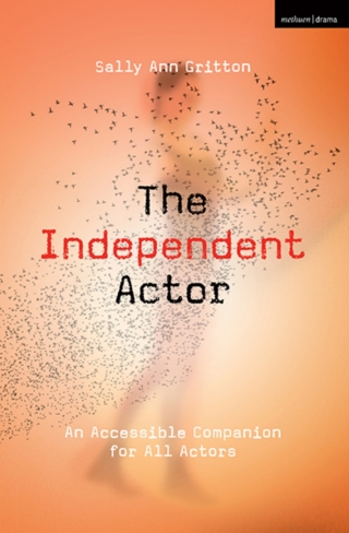 Cover image: The Independent Actor 1st edition 9781350272613