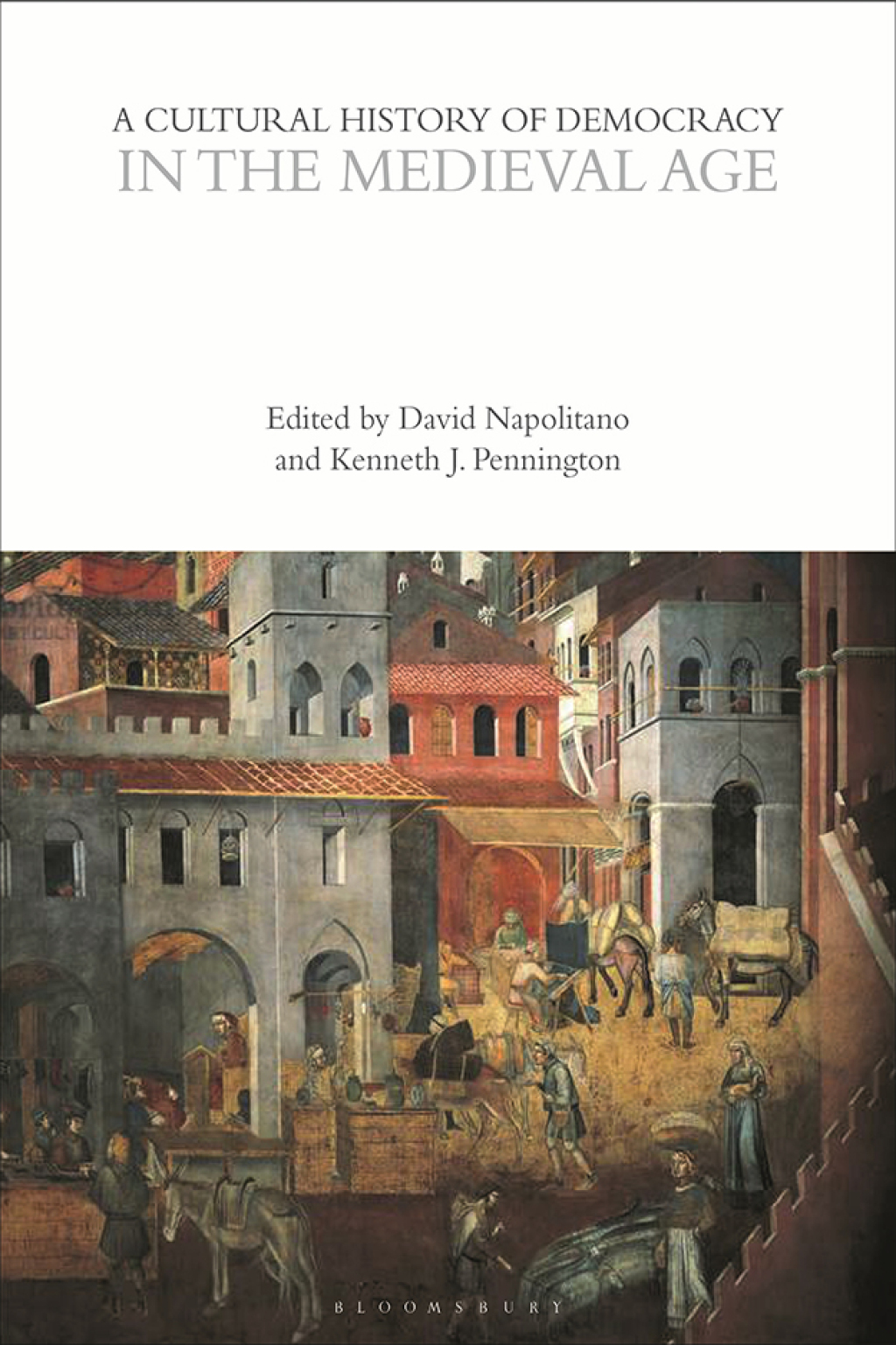 A Cultural History of Democracy in the Medieval Age 1st Edition