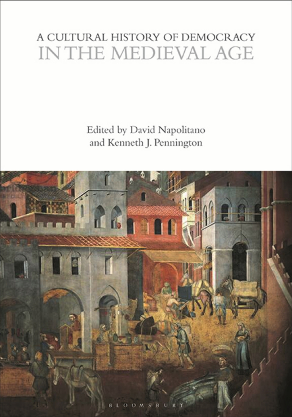 A Cultural History of Democracy in the Medieval Age 1st Edition