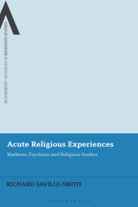 Cover image: Acute Religious Experiences 1st edition 9781350272910