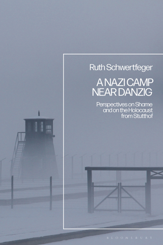 Imagen de portada: A Nazi Camp Near Danzig 1st edition 9781350274037