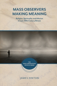 Cover image: Mass Observers Making Meaning 1st edition 9781350274532