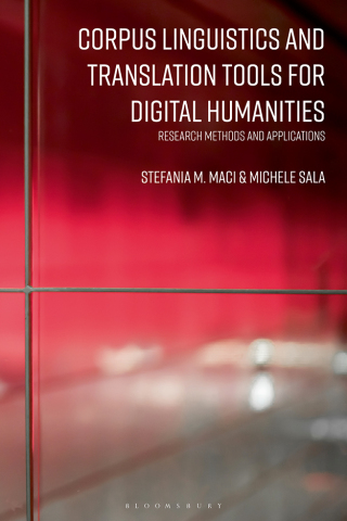 表紙画像: Corpus Linguistics and Translation Tools for Digital Humanities 1st edition 9781350275263