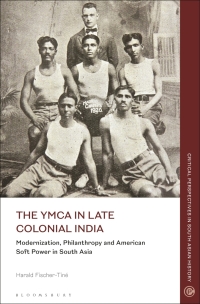 Titelbild: The YMCA in Late Colonial India 1st edition 9781350275287