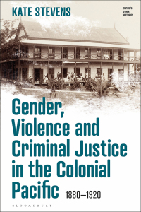 Omslagafbeelding: Gender, Violence and Criminal Justice in the Colonial Pacific 1st edition 9781350275546