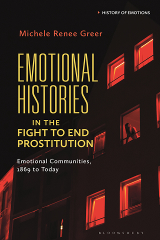 Titelbild: Emotional Histories in the Fight to End Prostitution 1st edition 9781350275591