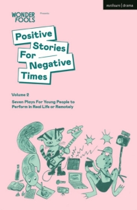 表紙画像: Positive Stories For Negative Times, Volume Two 1st edition 9781350276086