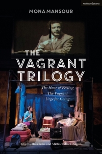 Cover image: The Vagrant Trilogy: Three Plays by Mona Mansour 1st edition 9781350276390