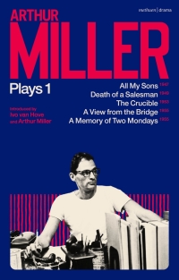 Cover image: Arthur Miller Plays 1 1st edition 9781350277519