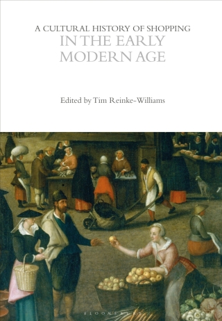 Cover image: A Cultural History of Shopping in the Early Modern Age 1st edition 9781350026988