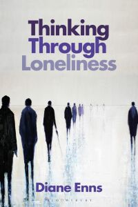 Cover image: Thinking Through Loneliness 1st edition 9781350279742