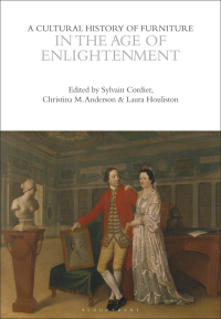 Cover image: A Cultural History of Furniture in the Age of Enlightenment 1st edition 9781472577856