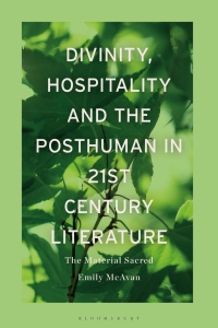 Cover image: Divinity, Hospitality and the Posthuman in 21st-Century Literature 1st edition 9781350280373