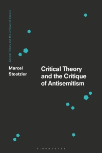 Immagine di copertina: Critical Theory and the Critique of Antisemitism 1st edition 9781350281370