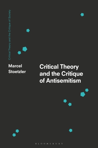 Cover image: Critical Theory and the Critique of Antisemitism 1st edition 9781350281417