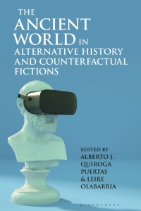 表紙画像: The Ancient World in Alternative History and Counterfactual Fictions 1st edition 9781350281622