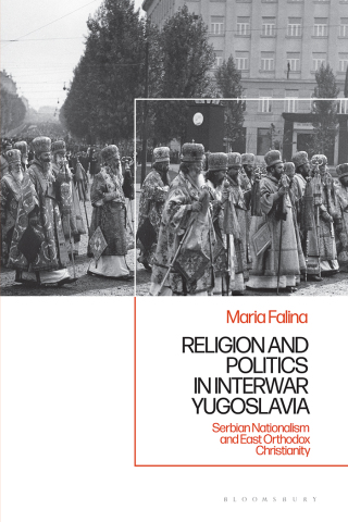 Cover image: Religion and Politics in Interwar Yugoslavia 1st edition 9781350282032