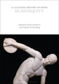 Titelbild: A Cultural History of Sport in Antiquity 1st edition 9781350023963