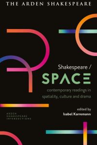 Titelbild: Shakespeare / Space 1st edition 9781350282971