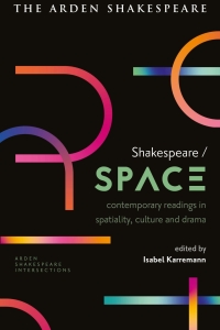 表紙画像: Shakespeare / Space 1st edition 9781350282971