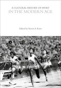 Cover image: A Cultural History of Sport in the Modern Age 1st edition 9781350024052