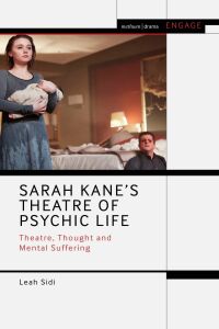 Omslagafbeelding: Sarah Kane’s Theatre of Psychic Life 1st edition 9781350283121