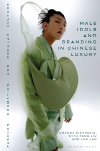 Cover image: Male Idols and Branding in Chinese Luxury 1st edition 9781350283312