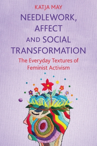 Cover image: Needlework, Affect and Social Transformation 1st edition 9781350283626