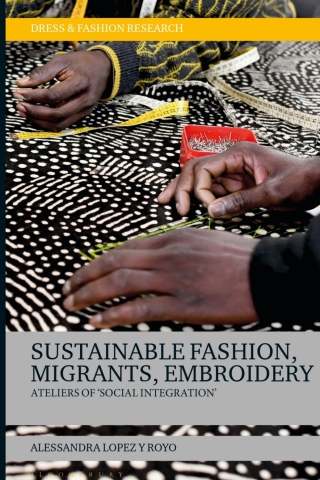 Cover image: Sustainable Fashion, Migrants, Embroidery 1st edition 9781350284098