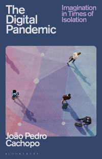 Cover image: The Digital Pandemic 1st edition 9781350284289