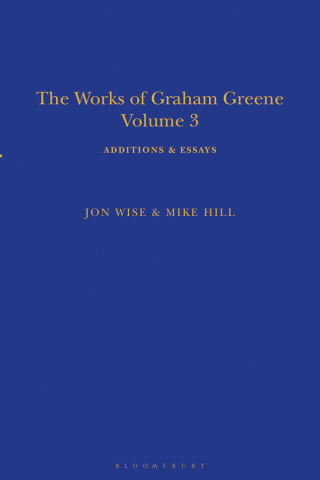 Cover image: The Works of Graham Greene, Volume 3 1st edition 9781350285774