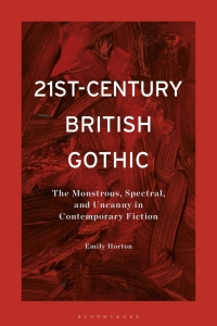 صورة الغلاف: 21st-Century British Gothic 1st edition 9781350286566