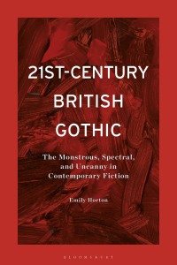 Cover image: 21st-Century British Gothic 1st edition 9781350286566