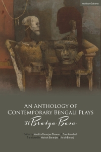 Imagen de portada: An Anthology of Contemporary Bengali Plays by Bratya Basu 1st edition 9781350289420