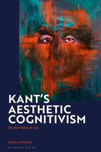 صورة الغلاف: Kant's Aesthetic Cognitivism 1st edition 9781350289512