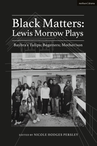 表紙画像: Black Matters: Lewis Morrow Plays 1st edition 9781350289710