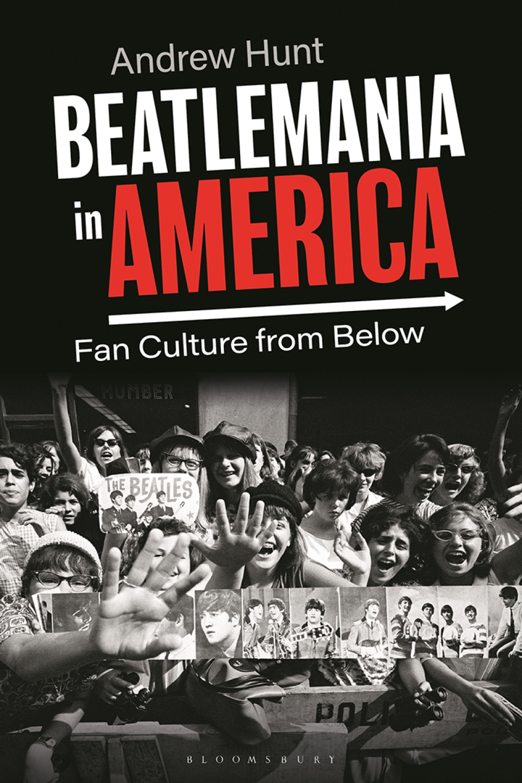 Beatlemania in America Fan Culture from Below 1st Edition