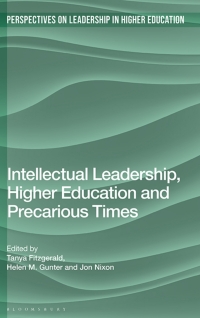 表紙画像: Intellectual Leadership, Higher Education and Precarious Times 1st edition 9781350291805