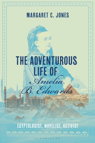 Titelbild: The Adventurous Life of Amelia B. Edwards 1st edition 9781350293953