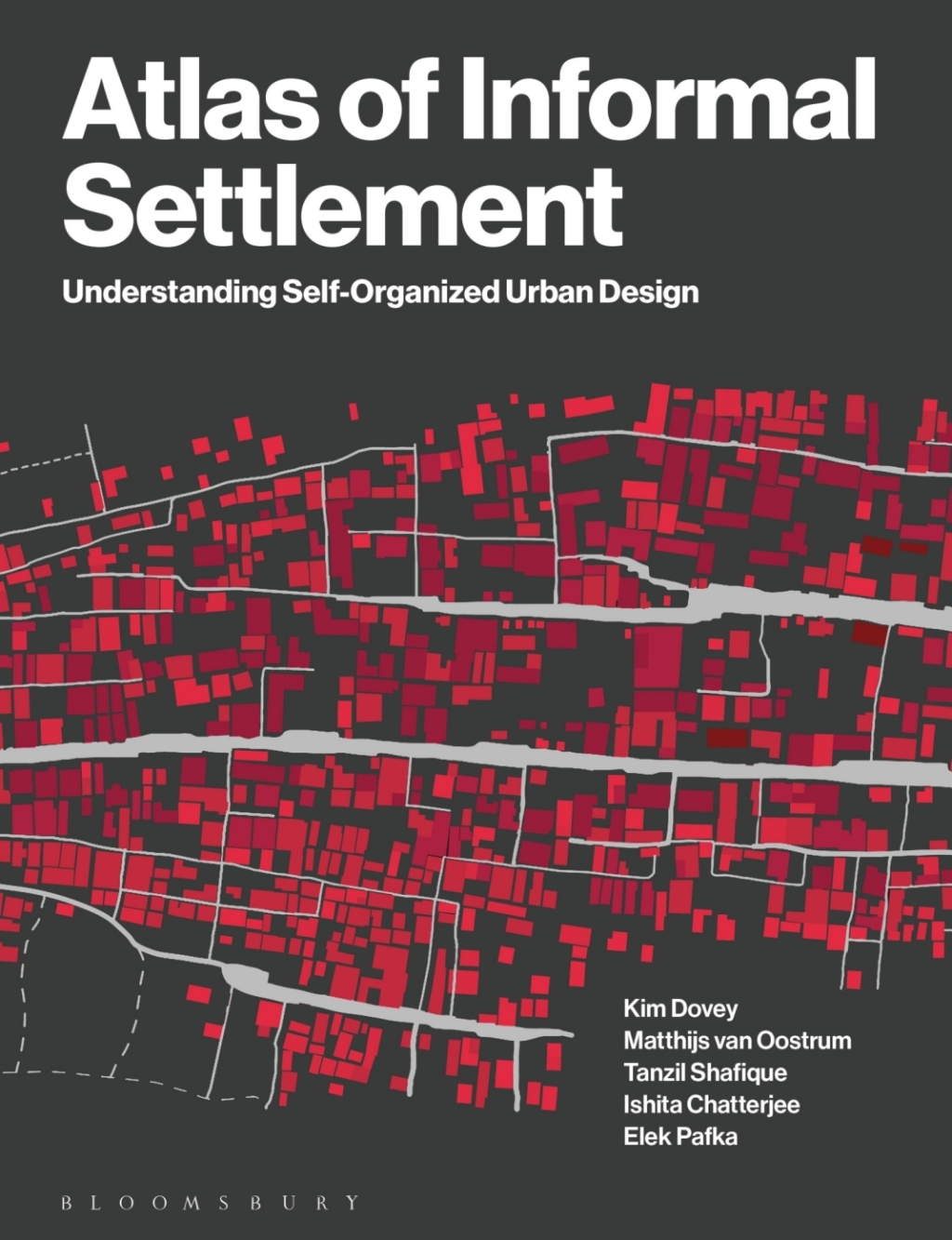 Atlas of Informal Settlement Understanding Self-Organized Urban Design 1st Edition