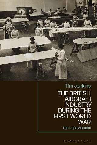 Cover image: The British Aircraft Industry during the First World War 1st edition 9781350297104
