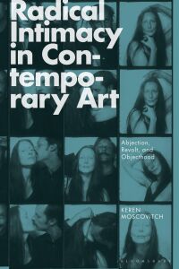 Cover image: Radical Intimacy in Contemporary Art 1st edition 9781350298187