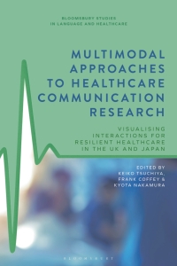 Imagen de portada: Multimodal Approaches to Healthcare Communication Research 1st edition 9781350298477