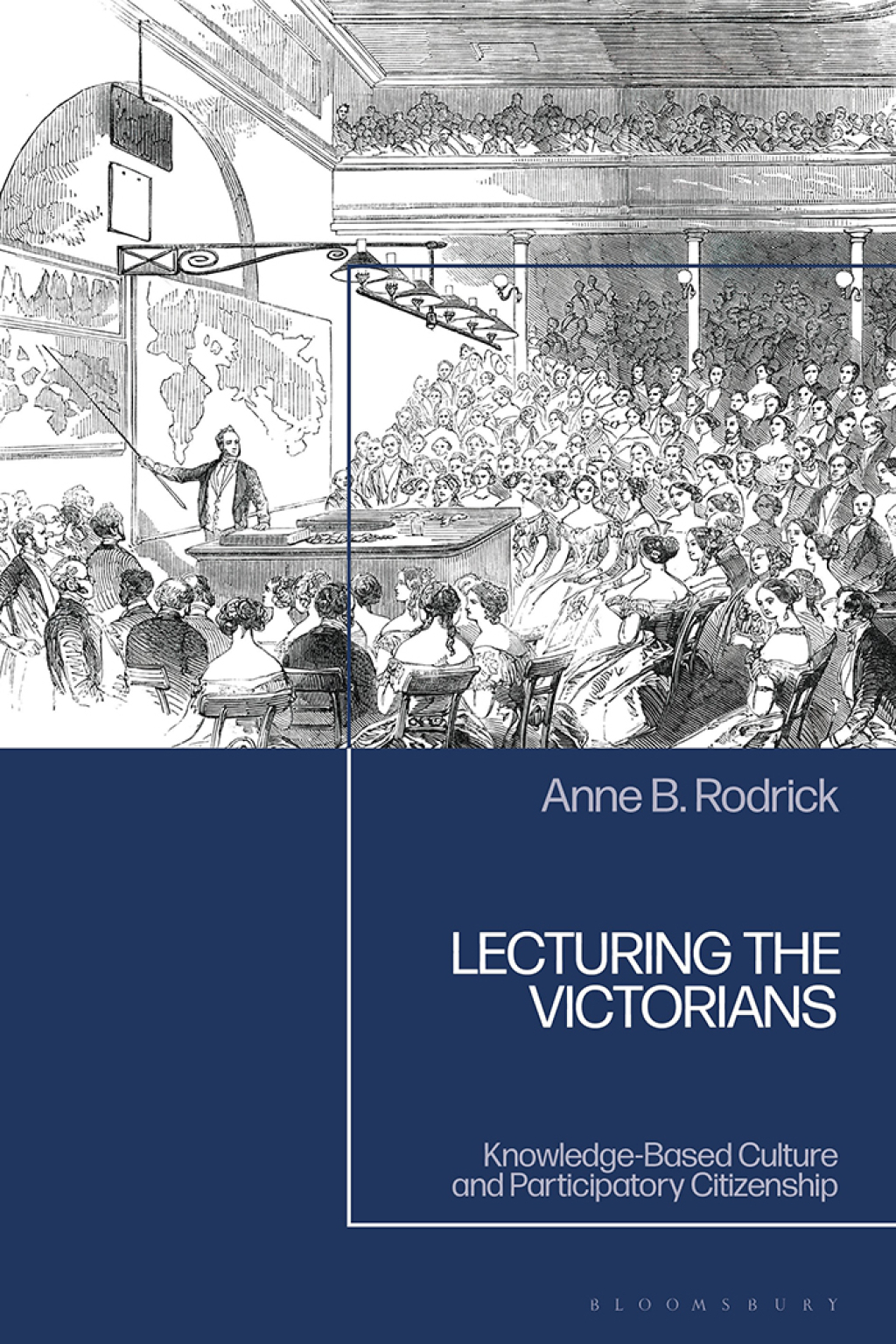Lecturing the Victorians Knowledge-Based Culture and Participatory Citizenship 1st Edition